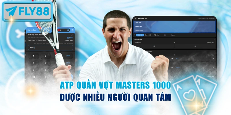 ATP quần vợt Masters 1000 được nhiều người quan tâm